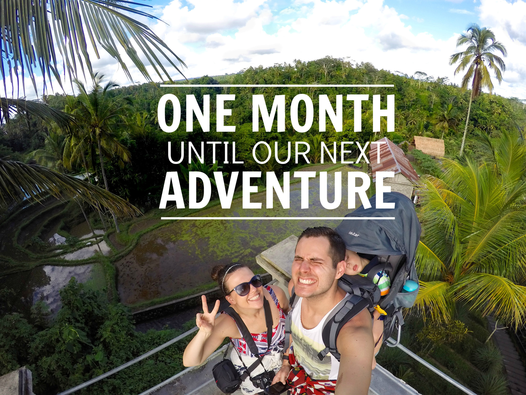 One Month Until Our Next Adventure - Traveling with JC